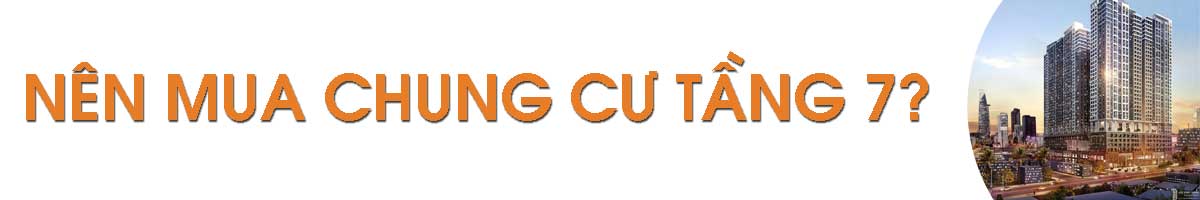 Có nên mua chung cư tầng 7